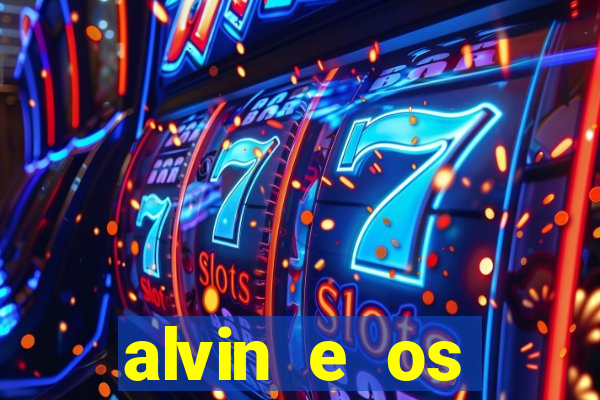 alvin e os esquilos 3 filme completo dublado download